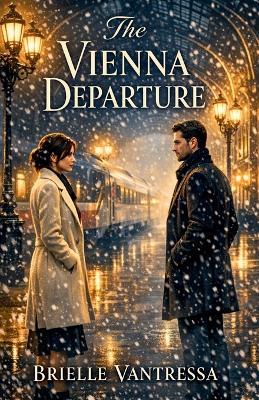 The Vienna Departure - Brielle Vantressa - cover