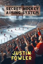 Secret Hockey Aiming System