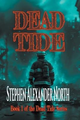 Dead Tide - Stephen Alexander North - cover