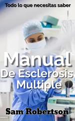 Manual De Esclerosis Múltiple: Todo lo que necesitas saber
