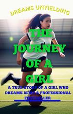 THE JOURNEY OF A GIRL