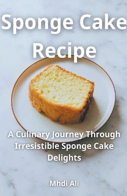 Sponge Cake Recipe - Mhdi Ali - cover