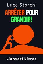 Arrêter Pour Grandir! - Comprendre La Différence Entre L'abandon Et L'échec