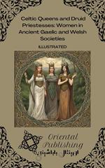 c and Druid Priestesses: Women in Ancient Gaelic and Welsh Societies