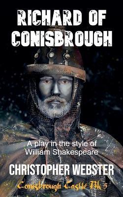 Richard of Conisbrough - Christopher Webster - cover