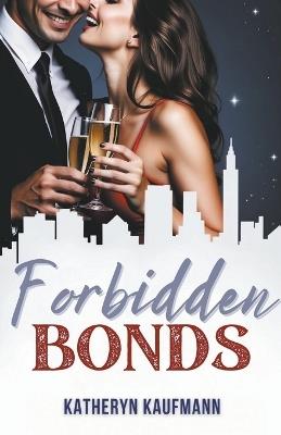 Forbidden Bonds - Katheryn Kaufmann - cover