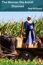 The Woman the Amish Shunned