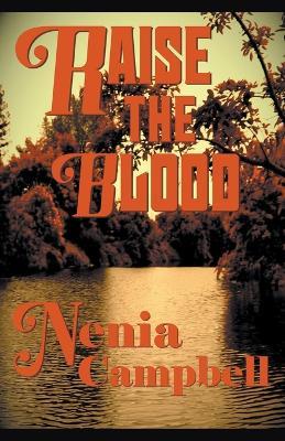 Raise the Blood - Nenia Campbell - cover