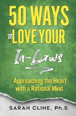 50 Ways to Love Your InLaws - Sarah Cline - cover