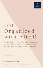 How to get organised with Adult ADHD