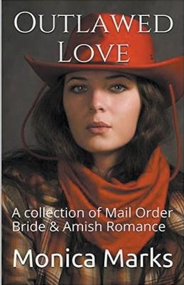 Outlawed Love - Monica Marks - cover