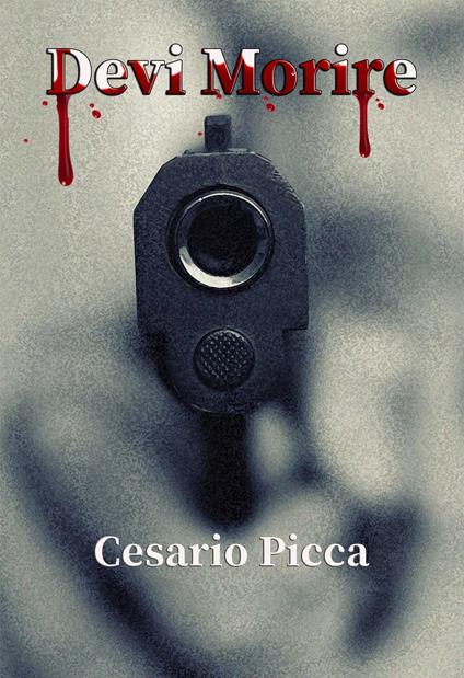 Devi Morire - Cesario Picca - ebook