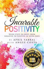 Incurable Positivity