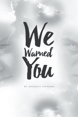 We Warned You - Michelle Laureano - cover