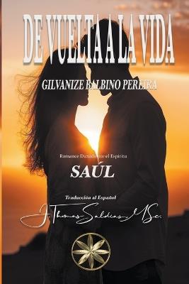 De Vuelta a la Vida - Gilvanize Balbino Pereira,Por El Esp?ritu Sa?l - cover