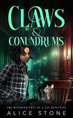 Claws and Conundrums: The Misadventures of a Cat Detective