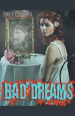Bad Dreams - Emily Ferreira - cover
