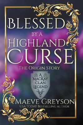 Blessed by a Highland Curse - Maeve Greyson - cover
