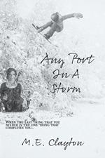 Any Port in A Storm