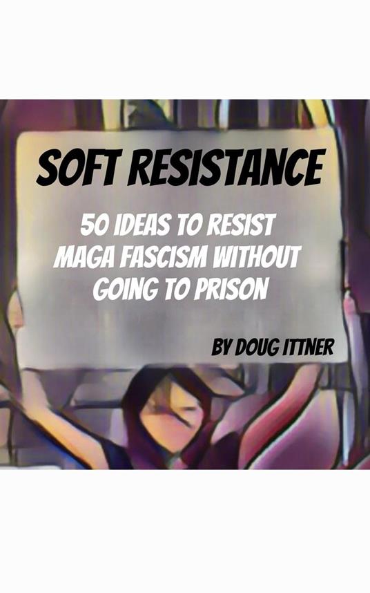 Soft Resistance