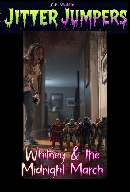 Whitney & the Midnight March - C. E. Wolfie - ebook