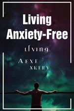 Living Anxiety-Free