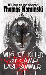 Who I Killed at Camp Last Summer