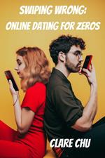 Swiping Wrong: Online Dating for Zeros