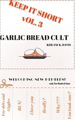 Garlic Bread Cult