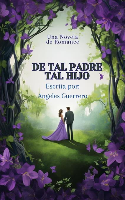 De tal Padre Tal hijo - ANGELES GUERRERO - ebook