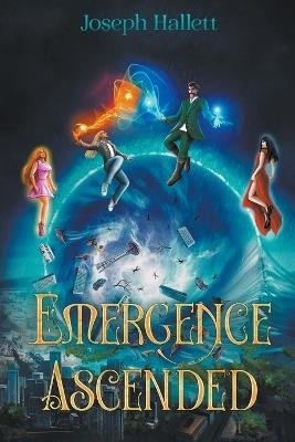 Emergence Ascended - Joseph Hallett - cover