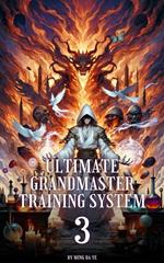 Ultimate Grandmaster Training System