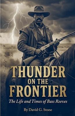 Thunder on the Frontier - David G Stone - cover