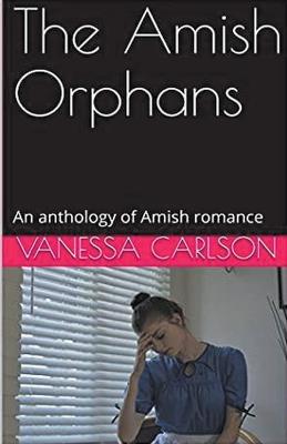The Amish Orphans - Vanessa Carlson - cover