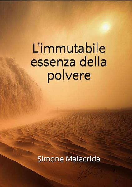 L'immutabile essenza della polvere - Simone Malacrida - ebook