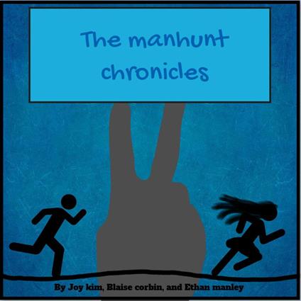 The Manhunt Chronicles