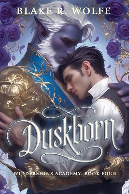 Duskborn - Blake R Wolfe - cover