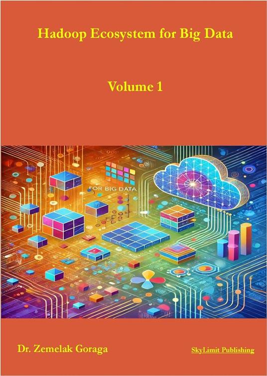 Hadoop Ecosystem for Big Data