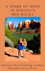 A Spark of Hope in Sedona's Red Rocks