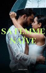 Sa femme naïve