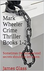 Mark Wheeler Series Books 1 & 2