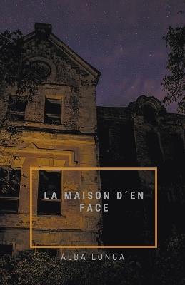 La maison d?en face - Alba Longa - cover