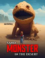Sand Monster in the Desert