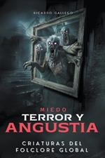 Miedo Terror y Angustia