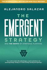 The Emergent Strategy: And The Death Of Strategic Planning