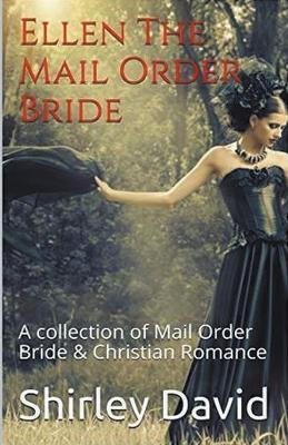 Ellen The Mail Order Bride - Shirley David - cover