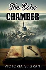 The Echo Chamber
