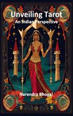 Unveiling Tarot - An Indian Perspective