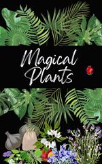 Magical Plants