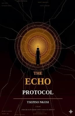 The Echo Protocol - Tsepiso Nkosi - cover